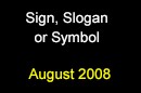 Sign, Slogan or Symbol