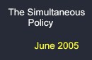 The Simultaneous Policy