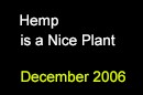 Hemp is a Nice Plant